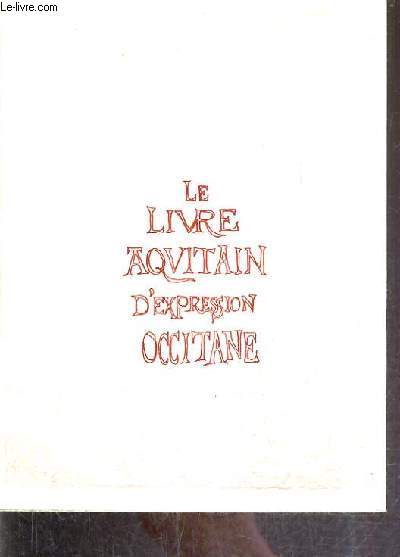 LE LIVRE AQUITAIN D'EXPRESSION OCCITANE.