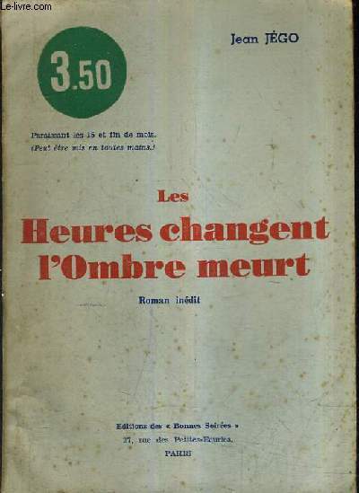 LES HEURES CHANGENT L'OMBRE MEURT.