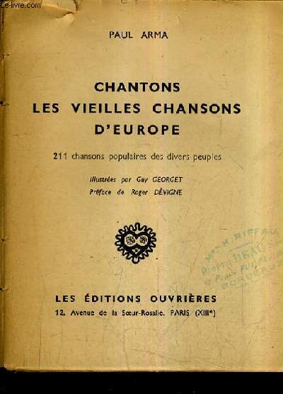 CHANTONS LES VIEILLES CHANSONS D'EUROPE 211 CHANSONS POPULAIRES DES DIVERS PEUPLES.