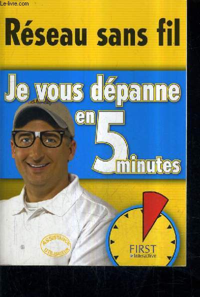 JE VOUS DEPANNE EN 5 MINUTES RESEAU SANS FIL.