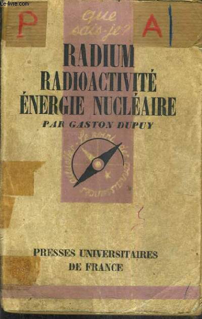 RADIUM RADIOACTIVITE ENERGIE NUCLEAIRE.