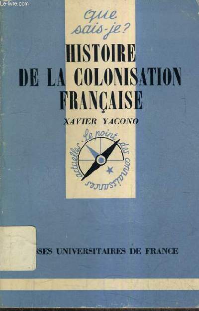 HISTOIRE DE LA COLONISATION FRANCAISE.