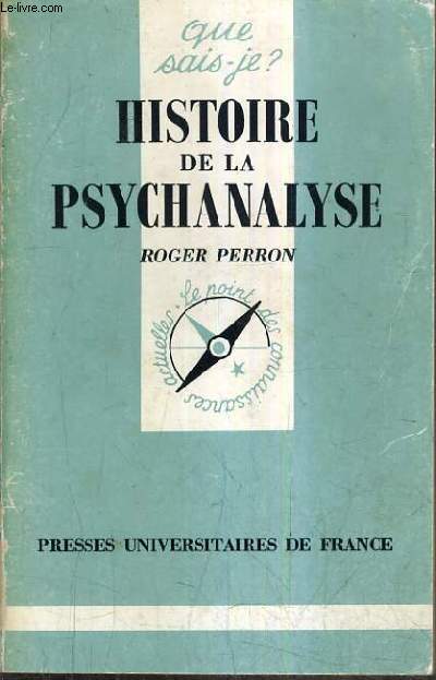 HISTOIRE DE LA PSYCHANALYSE.