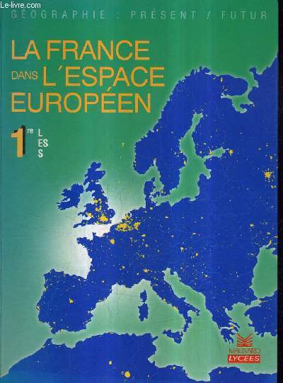 LA FRANCE DANS L'ESPACE EUROPEEN 1RE L ES S.
