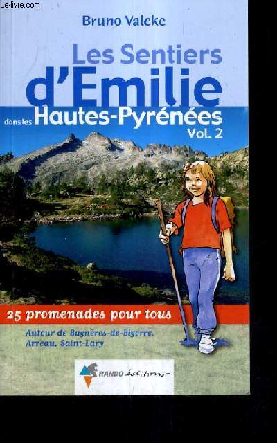 LES SENTIERS D'EMILIE DANS LES HAUTES PYRENEES VOL.2.