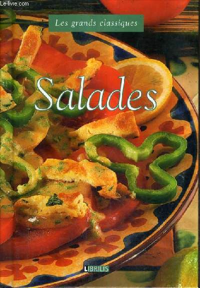 LES GRANDS CLASSIQUES SALADES.
