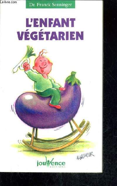 L'ENFANT VEGETARIEN.