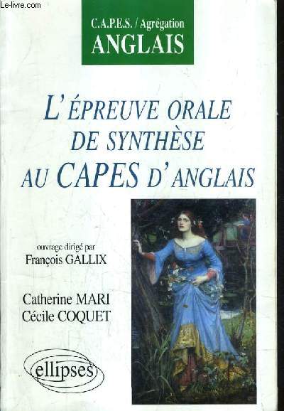 CAPES / AGREGATION ANGLAIS - L'EPREUVE ORALE DE SYNTHESE AU CAPES D'ANGLAIS.