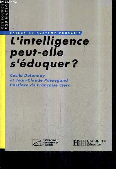 L'INTELLIGENCE PEUT ELLE S'EDUQUER ?.