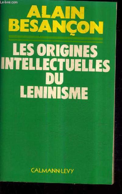 LES ORIGINES INTELLECTUELLES DU LENINISME.