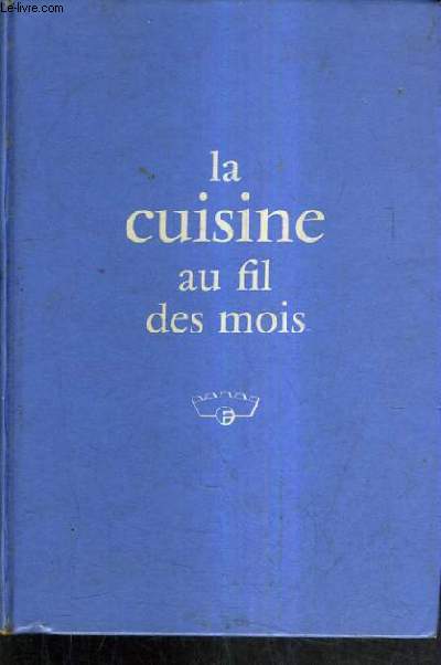 LA CUISINE AU FIL DES MOIS.