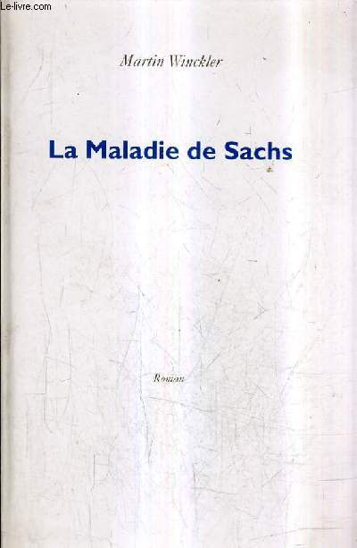 LA MALADIE DE SACHS.