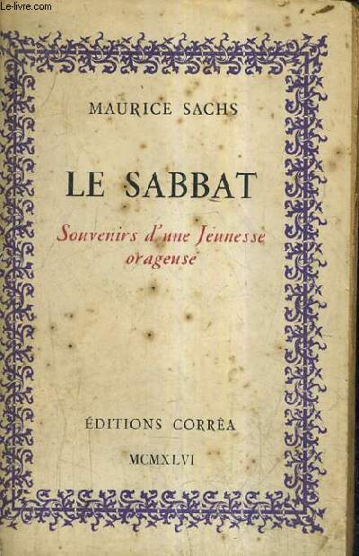 LE SABBAT - SOUVENIRS D'UNE JEUNESSE ORAGEUSE.