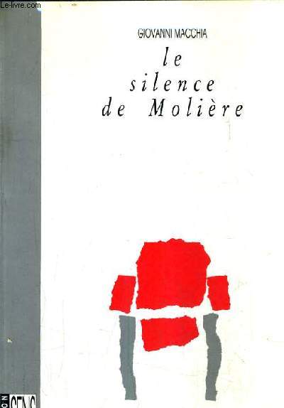 LE SILENCE DE MOLIERE.