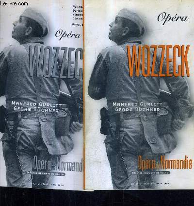 PLAQUETTE : OPERA WOZZECK - OPERA DE NORMANDIE THEATRE DES ARTS DE ROUEN.
