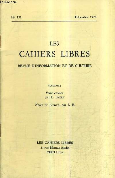 LES CAHIERS LIBRES REVUE D'INFORMATION ET DE CULTURE N151 DECEMBRE 1978 - feux croiss - notes de lecture.