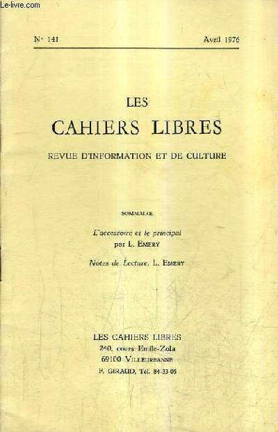 LES CAHIERS LIBRES REVUE D'INFORMATION ET DE CULTURE N141 AVRIL 1976 - L'accessoire et le principal - Notes de lecture.