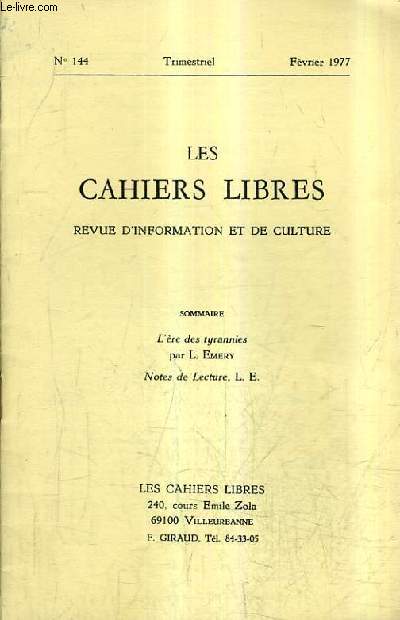 LES CAHIERS LIBRES REVUE D'INFORMATION ET DE CULTURE N144 FEVRIER 1977 - L're des tyrannies - Notes de lecture.