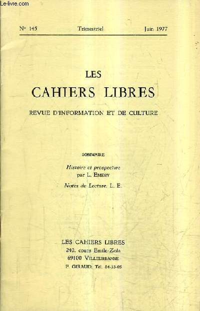 LES CAHIERS LIBRES REVUE D'INFORMATION ET DE CULTURE N145 JUIN 1977 - Histoire et prospective - Notes de lecture.