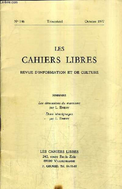 LES CAHIERS LIBRES REVUE D'INFORMATION ET DE CULTURE N146 OCTOBRE 1977 - Les dimensions du marxisme - deux tmoignages.