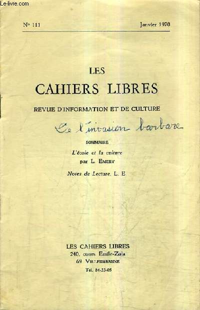 LES CAHIERS LIBRES REVUE D'INFORMATION ET DE CULTURE N111 JANVIER 1970 - L'cole et la culture - Notes de lecture.