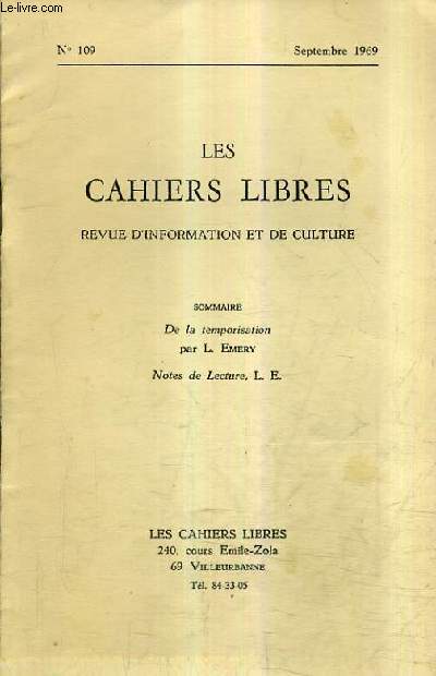 LES CAHIERS LIBRES REVUE D'INFORMATION ET DE CULTURE N109 SEPTEMBRE 1969 - De la temporisation - Notes de lecture.
