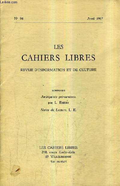 LES CAHIERS LIBRES REVUE D'INFORMATION ET DE CULTURE N96 AVRIL 1967 - Ambiguites printanires - Notes de lecture.