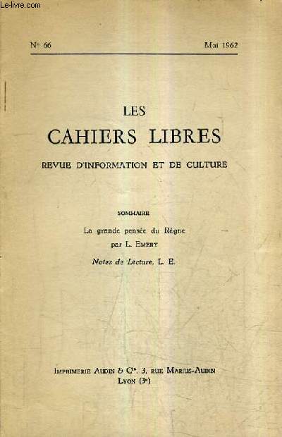 LES CAHIERS LIBRES REVUE D'INFORMATION ET DE CULTURE N66 MAI 1962 - La grande pense du rgne - Notes de lecture.