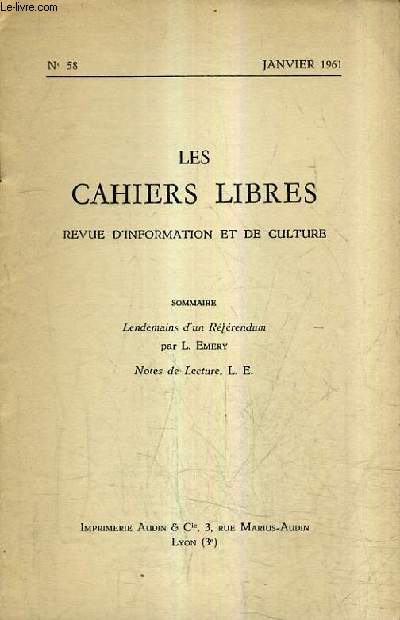 LES CAHIERS LIBRES REVUE D'INFORMATION ET DE CULTURE N58 JANVIER 1961 - Lendemains d'un referendum - Notes de lecture.