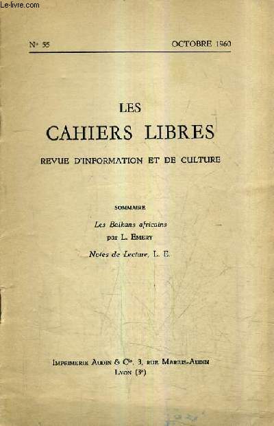 LES CAHIERS LIBRES REVUE D'INFORMATION ET DE CULTURE N55 OCTOBRE 1960 - Les balkans africains - Notes de lecture.
