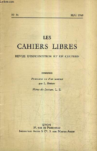 LES CAHIERS LIBRES REVUE D'INFORMATION ET DE CULTURE N54 MAI 1960 - Panorama vu d'un sommet - Notes de lecture.
