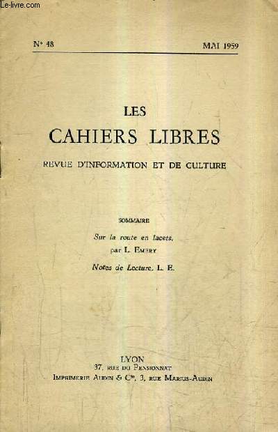 LES CAHIERS LIBRES REVUE D'INFORMATION ET DE CULTURE N48 MAI 1959 - Sur la route en lacets - Notes de lecture.