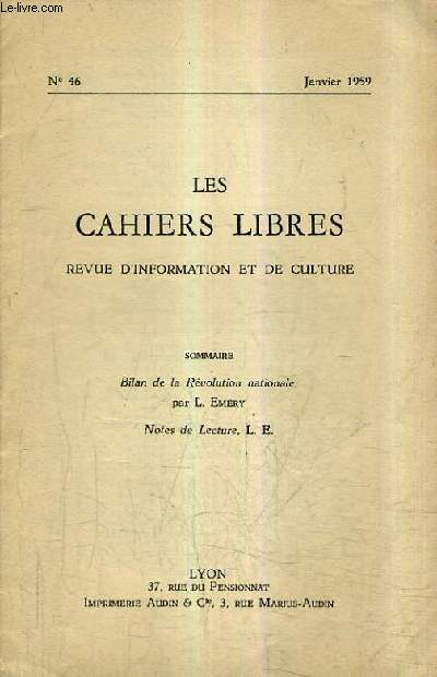 LES CAHIERS LIBRES REVUE D'INFORMATION ET DE CULTURE N46 JANVIER 1959 - Bilan de la rvolution nationale - Notes de lecture.