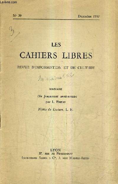 LES CAHIERS LIBRES REVUE D'INFORMATION ET DE CULTURE N39 DECEMBRE 1957 - Un fracassant anniversaire - Notes de lecture.