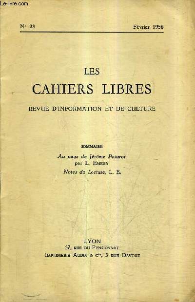 LES CAHIERS LIBRES REVUE D'INFORMATION ET DE CULTURE N28 FEVRIER 1956 - Au pays de Jrme Paturot - Notes de lecture.