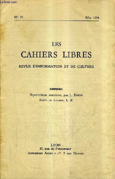 LES CAHIERS LIBRES REVUE D'INFORMATION ET DE CULTURE N18 MAI 1954 - Superstitions marxistes - Notes de lecture.