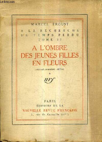 A LA RECHERCHE DU TEMPS PERDU TOME 2 - A L'OMBRE DES JEUNES FILLES EN FLEURS TOME 1 - 69E EDITION.