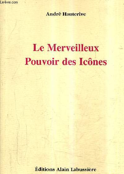 LE MERVEILLEUX POUVOIR DES ICONES.