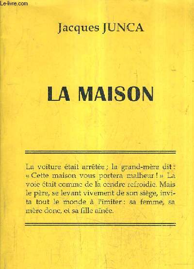 LA MAISON.