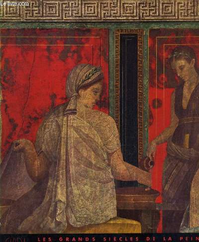 LES GRANDS SIECLES DE LA PEINTURE / LA PEINTURE ROMAINE.