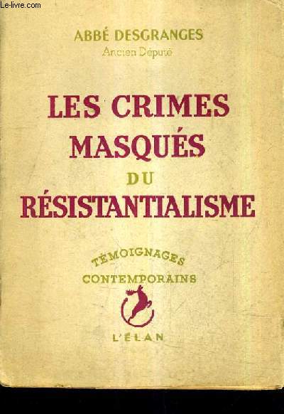 LES CRIMES MASQUES OU RESISTANTIALISME.