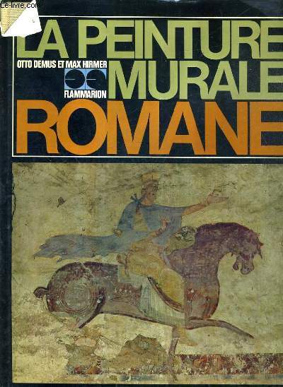 LA PEINTURE MURALE ROMAINE.