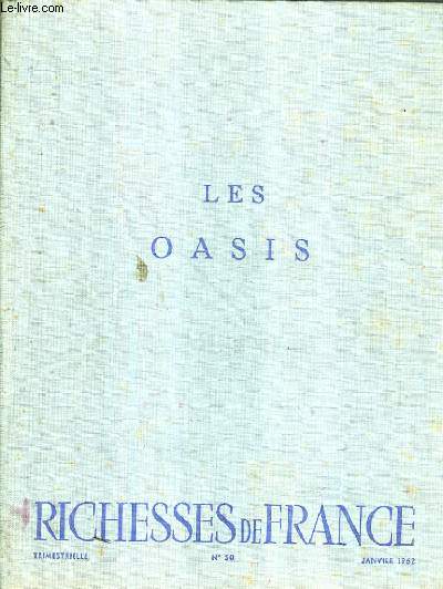 LES OASIS RICHESSES DE FRANCE N50 1ER TRIMESTRE 1962 -