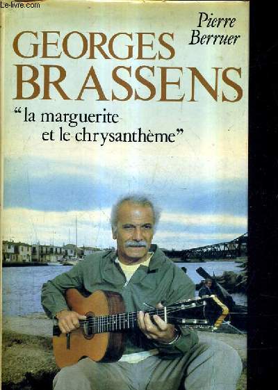 GEORGES BRASSENS LA MARGUERITE ET LE CHRYSANTHEME.