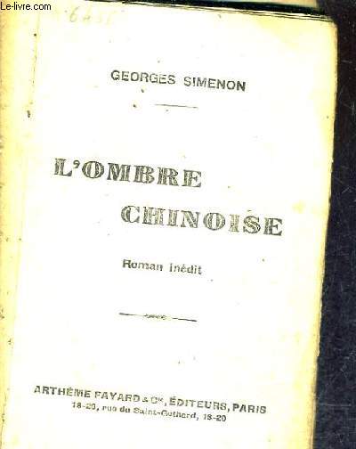 L'OMBRE CHINOISE - ROMAN INEDIT.