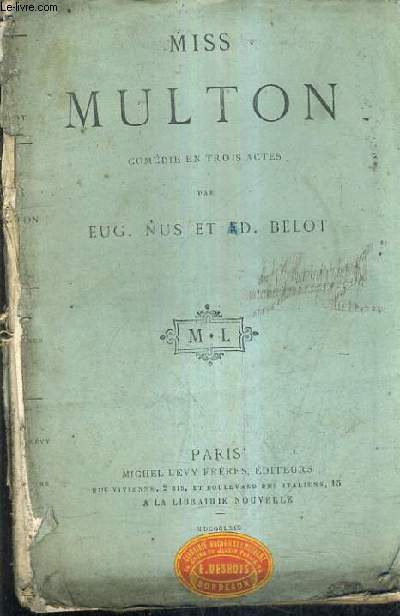 MISS MULTON COMEDIE EN TROIS ACTES.