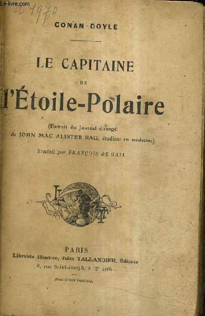 LE CAPITAINE DE L'ETOILE POLAIRE (EXTRAIT DU JOURNAL ETRANGE DE JOHN MAC ALISTER RAG).