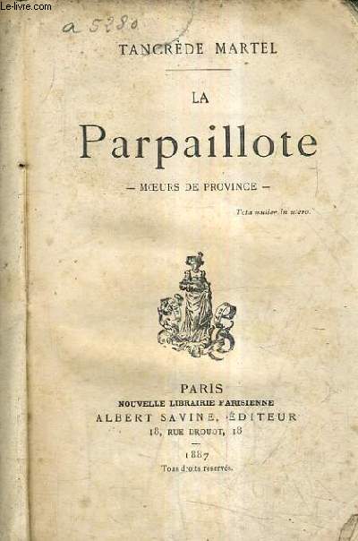 LA PARPAILLOTE - MOEURS DE PROVINCE.