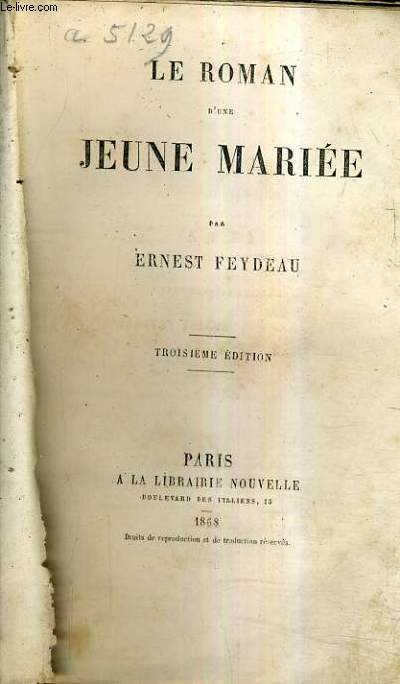 LE ROMAN D'UNE JEUNE MARIEE / 3E EDITION.