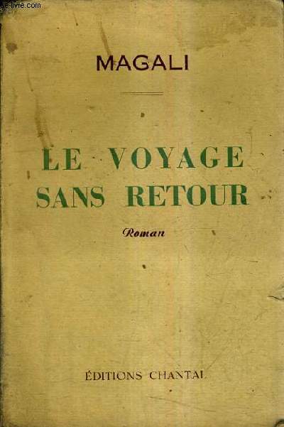 LE VOYAGE SANS RETOUR.